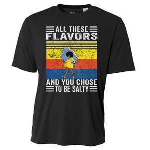 All These Flavors And You Chose To Be A Salty Woman Cooling Performance Crew T-Shirt