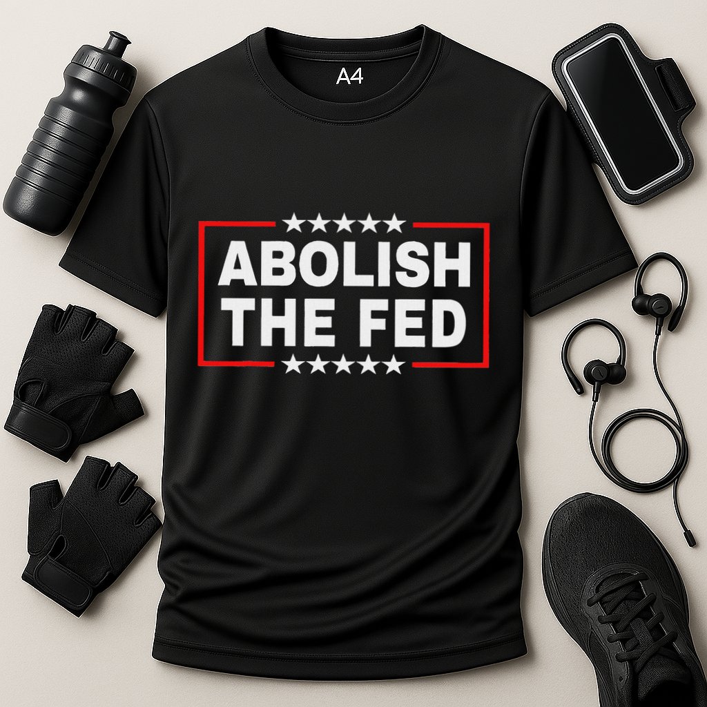 Abolish The Fed Economic Stability Reform Protest Cooling Performance Crew T-Shirt