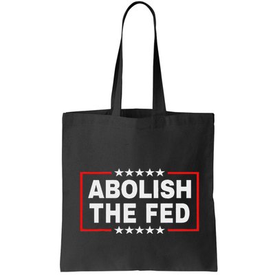 Abolish The Fed Economic Stability Reform Protest Bag