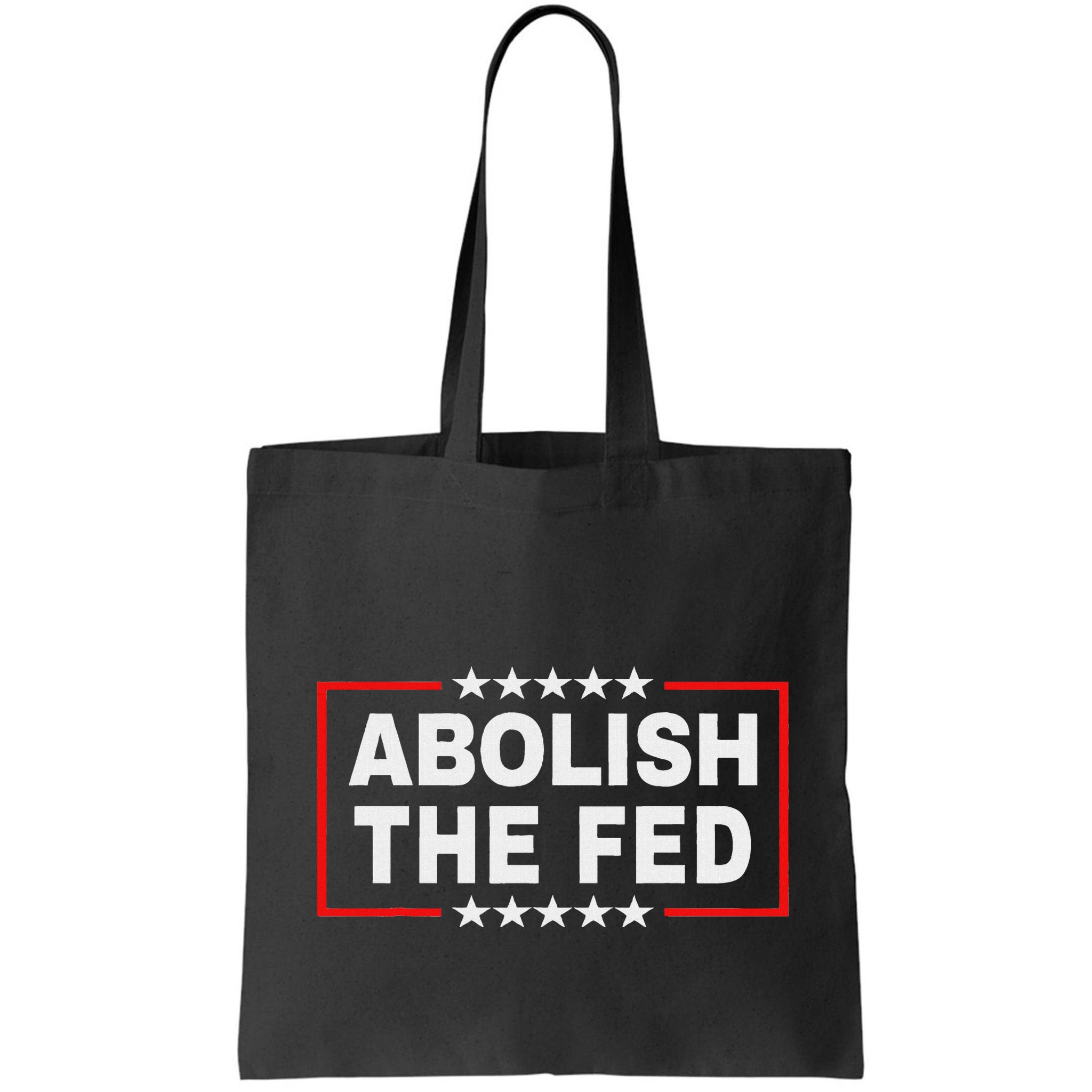 Abolish The Fed Economic Stability Reform Protest Bag