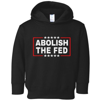 Abolish The Fed Economic Stability Reform Protest Toddler Hoodie