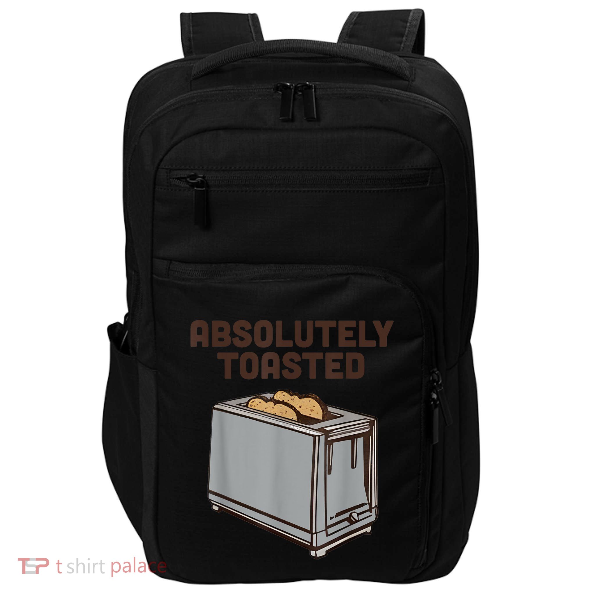 Absolutely Toasted Funny Impact Tech Backpack