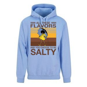 All These Flavors And You Choose To Be Salty Funny Saying Unisex Surf Hoodie