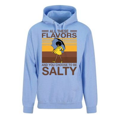 All These Flavors And You Choose To Be Salty Funny Saying Unisex Surf Hoodie