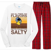 All These Flavors And You Choose To Be Salty Funny Saying Long Sleeve Pajama Set