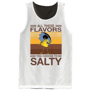 All These Flavors And You Choose To Be Salty Funny Saying Mesh Reversible Basketball Jersey Tank