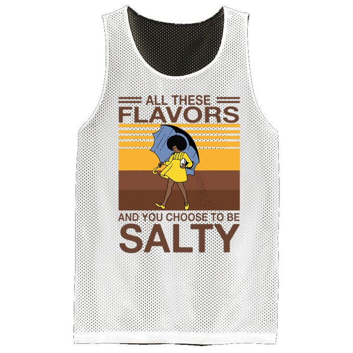 All These Flavors And You Choose To Be Salty Funny Saying Mesh Reversible Basketball Jersey Tank