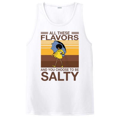 All These Flavors And You Choose To Be Salty Funny Saying PosiCharge Competitor Tank