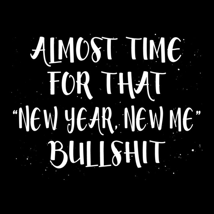 Almost Time For New Year New Me Bullshit Funny Meaningful Gift 7-Panel Snapback Hat