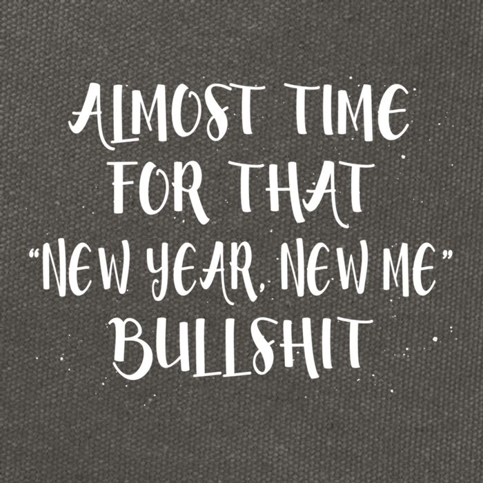 Almost Time For New Year New Me Bullshit Funny Meaningful Gift Cotton Canvas Backpack