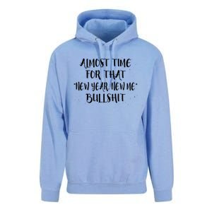 Almost Time For New Year New Me Bullshit Funny Meaningful Gift Unisex Surf Hoodie