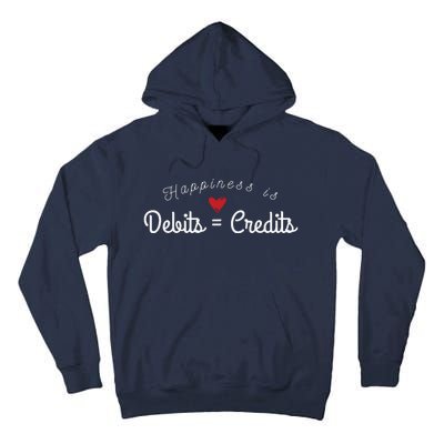 Accountant T Funny Debits Equals Credits CPA Tall Hoodie