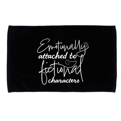 Attached To Fictional Characters Book Lovers Microfiber Hand Towel