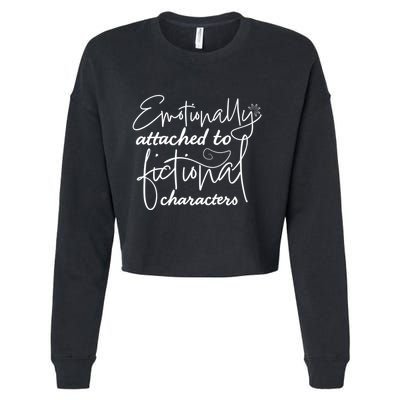 Attached To Fictional Characters Book Lovers Cropped Pullover Crew
