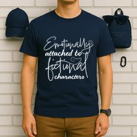 Attached To Fictional Characters Book Lovers T-Shirt