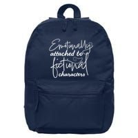 Attached To Fictional Characters Book Lovers 16 in Basic Backpack