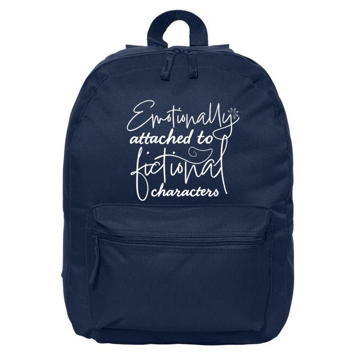 Attached To Fictional Characters Book Lovers 16 in Basic Backpack