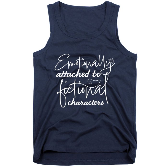 Attached To Fictional Characters Book Lovers Tank Top