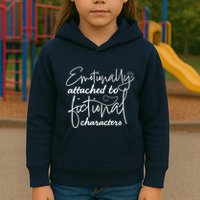 Attached To Fictional Characters Book Lovers Kids Hoodie