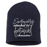 Attached To Fictional Characters Book Lovers Short Acrylic Beanie