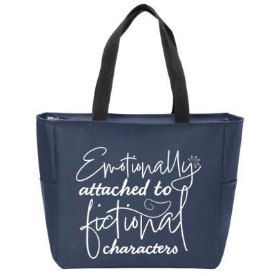 Attached To Fictional Characters Book Lovers Zip Tote Bag