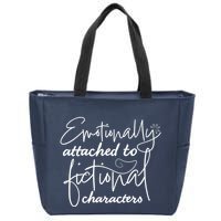 Attached To Fictional Characters Book Lovers Zip Tote Bag