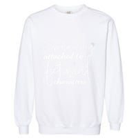 Attached To Fictional Characters Book Lovers Garment-Dyed Sweatshirt