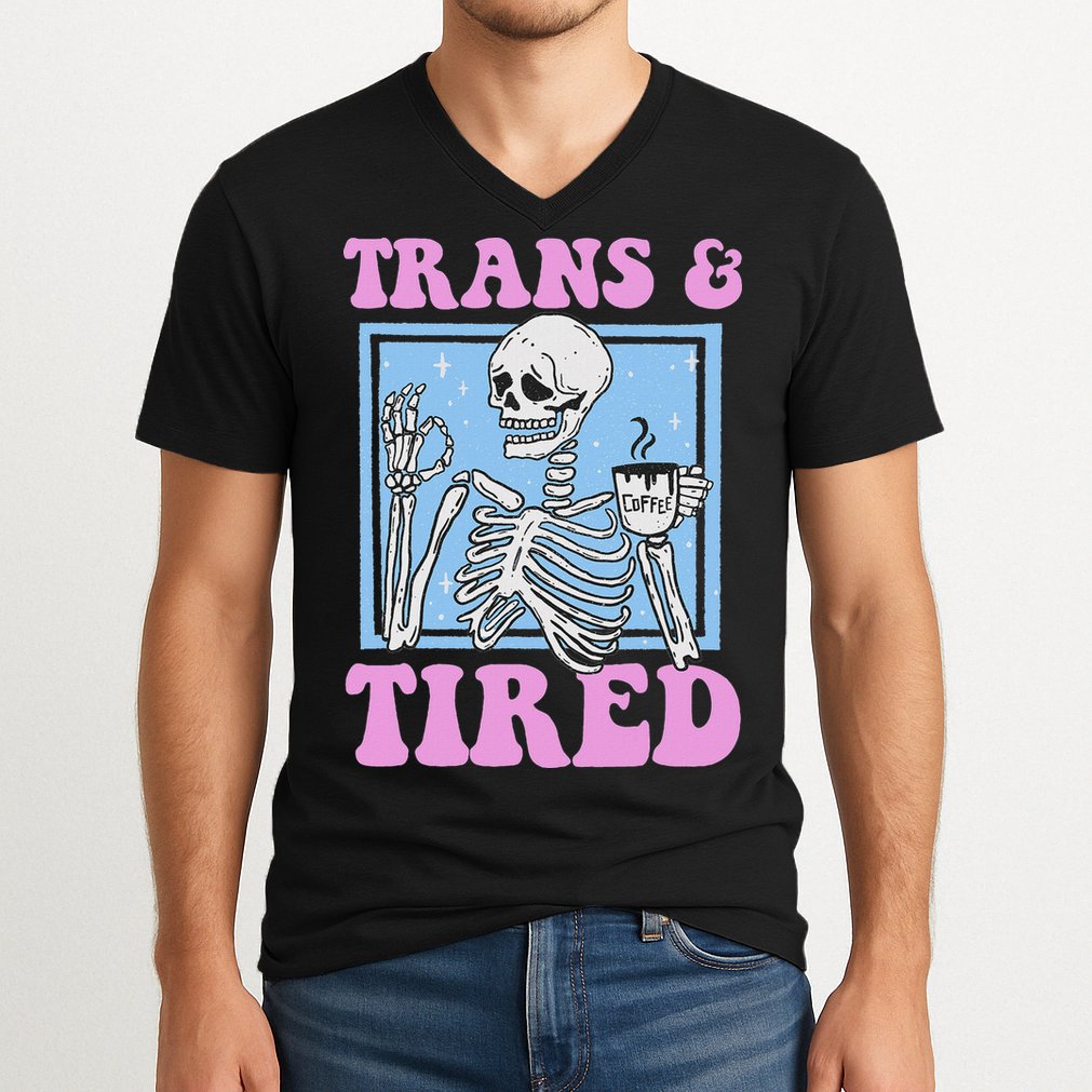 And Tired Funny Skeleton Lgbt Pride V-Neck T-Shirt