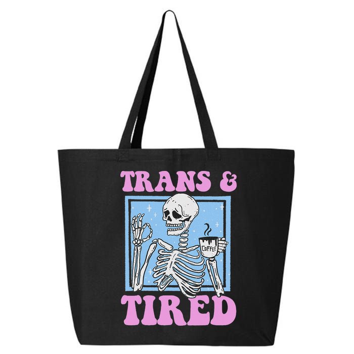 And Tired Funny Skeleton Lgbt Pride 25L Jumbo Tote