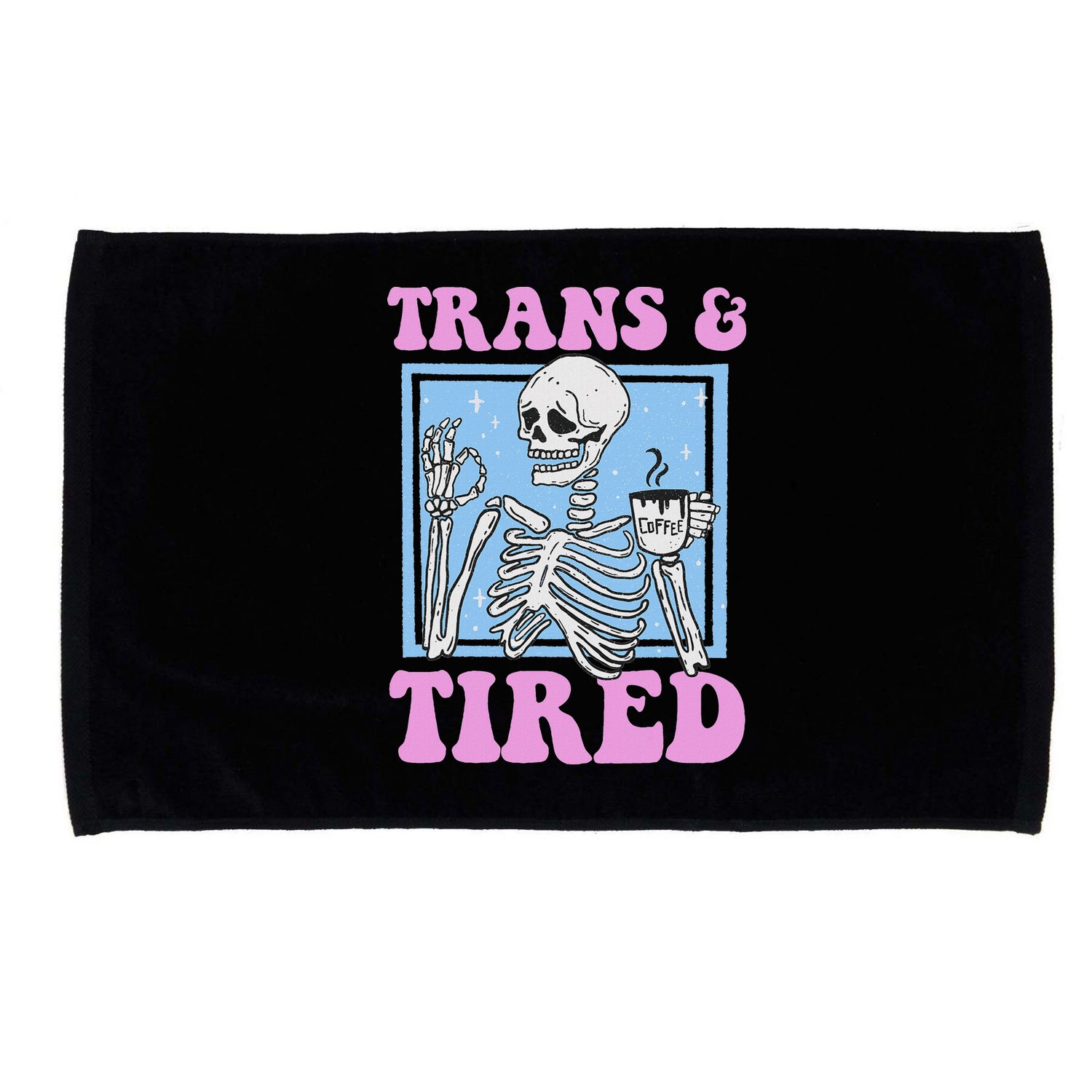 And Tired Funny Skeleton Lgbt Pride Microfiber Hand Towel