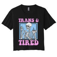 And Tired Funny Skeleton Lgbt Pride Women's Crop Top Tee