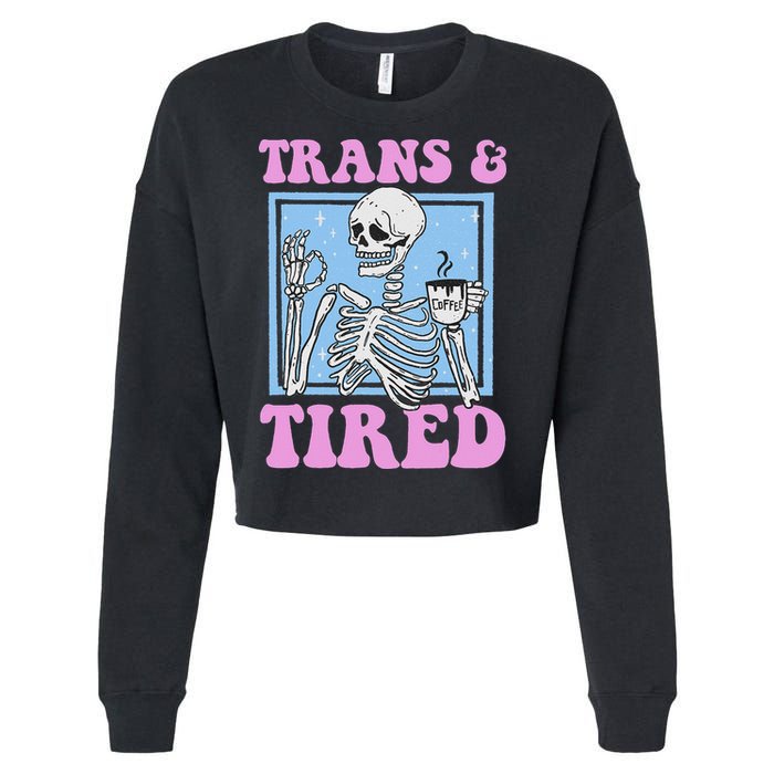 And Tired Funny Skeleton Lgbt Pride Cropped Pullover Crew