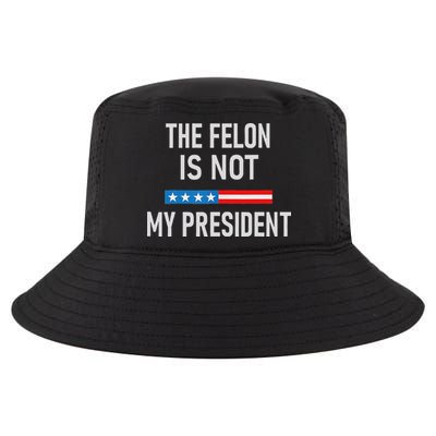 Anti Trump Felon Not My President Cool Comfort Performance Bucket Hat