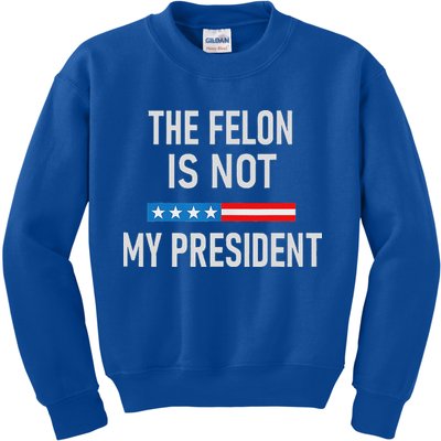 Anti Trump Felon Not My President Kids Sweatshirt