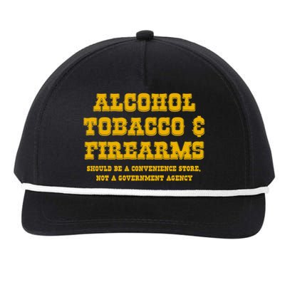 Alcohol Tobacco Firearms Should Be A Convenience Store Snapback Five-Panel Rope Hat