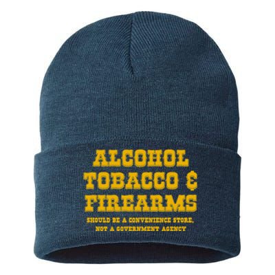 Alcohol Tobacco Firearms Should Be A Convenience Store Sustainable Knit Beanie