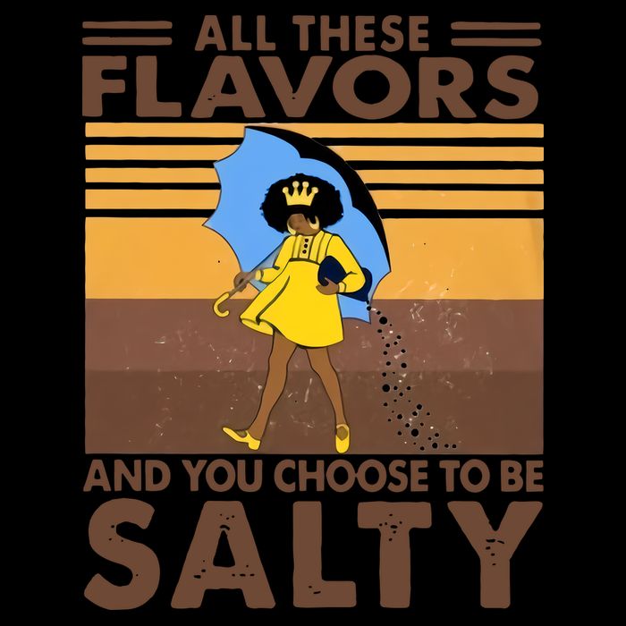 All These Flavors And You Choose To Be Salty Black Girl Vintage Retro Backpack