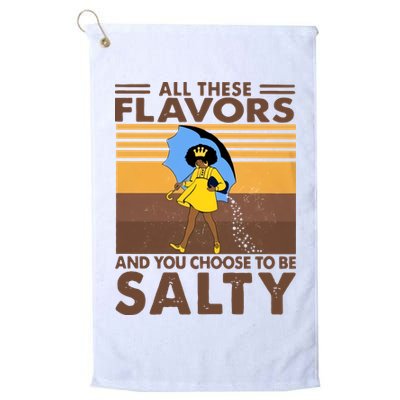 All These Flavors And You Choose To Be Salty Black Girl Vintage Retro Golf Towel