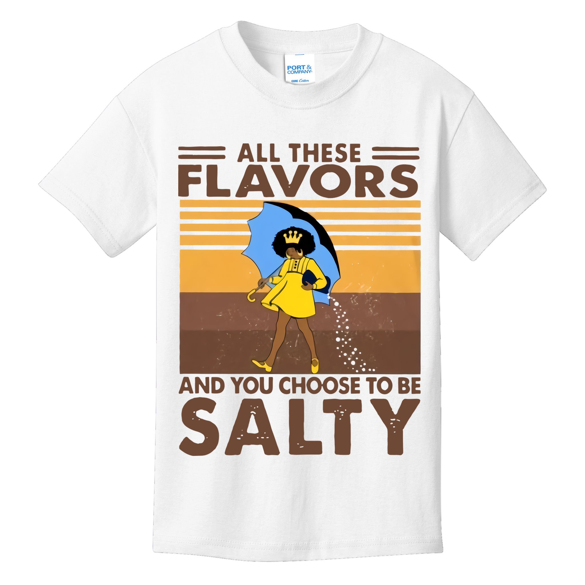 All These Flavors And You Choose To Be Salty Black Girl Vintage Retro Kids T-Shirt