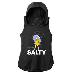 All These Flavors And You Choose To Be Salty Ladies PosiCharge Tri-Blend Wicking Draft Hoodie Tank