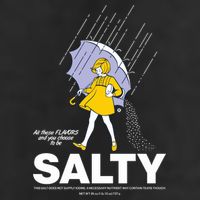 All These Flavors And You Choose To Be Salty Garment-Dyed Fleece Hoodie