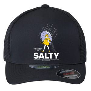 All These Flavors And You Choose To Be Salty Flexfit Unipanel Trucker Cap