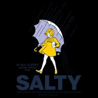 All These Flavors And You Choose To Be Salty Mug