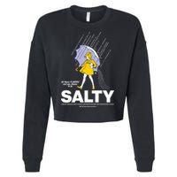 All These Flavors And You Choose To Be Salty Cropped Pullover Crew