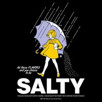 All These Flavors And You Choose To Be Salty Cropped Pullover Crew