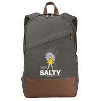All These Flavors And You Choose To Be Salty Cotton Canvas Backpack