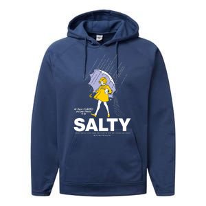 All These Flavors And You Choose To Be Salty Performance Fleece Hoodie