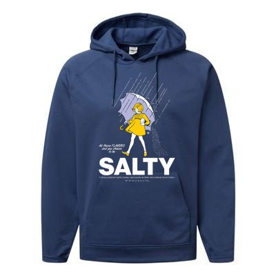 All These Flavors And You Choose To Be Salty Performance Fleece Hoodie