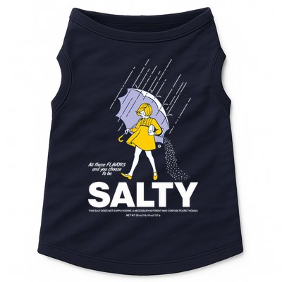 All These Flavors And You Choose To Be Salty Doggie Tank