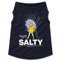 All These Flavors And You Choose To Be Salty Doggie Tank